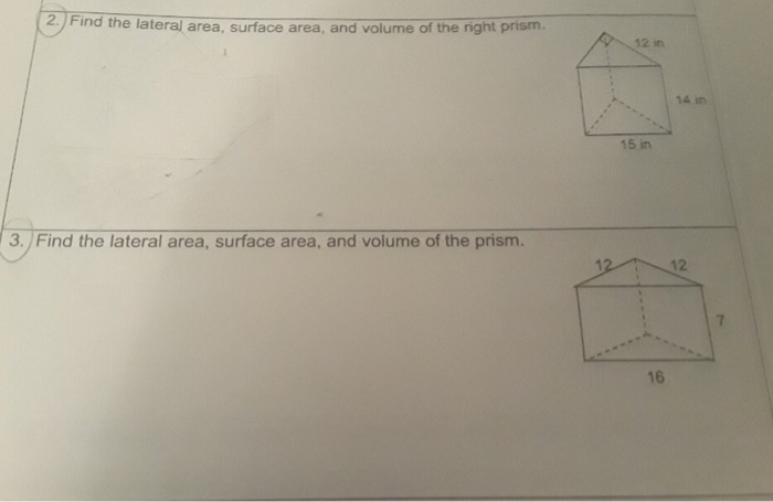 Lateral Area Example Problems Solved 2. Fi nd the lateral area, surface area, and volume | Chegg.com