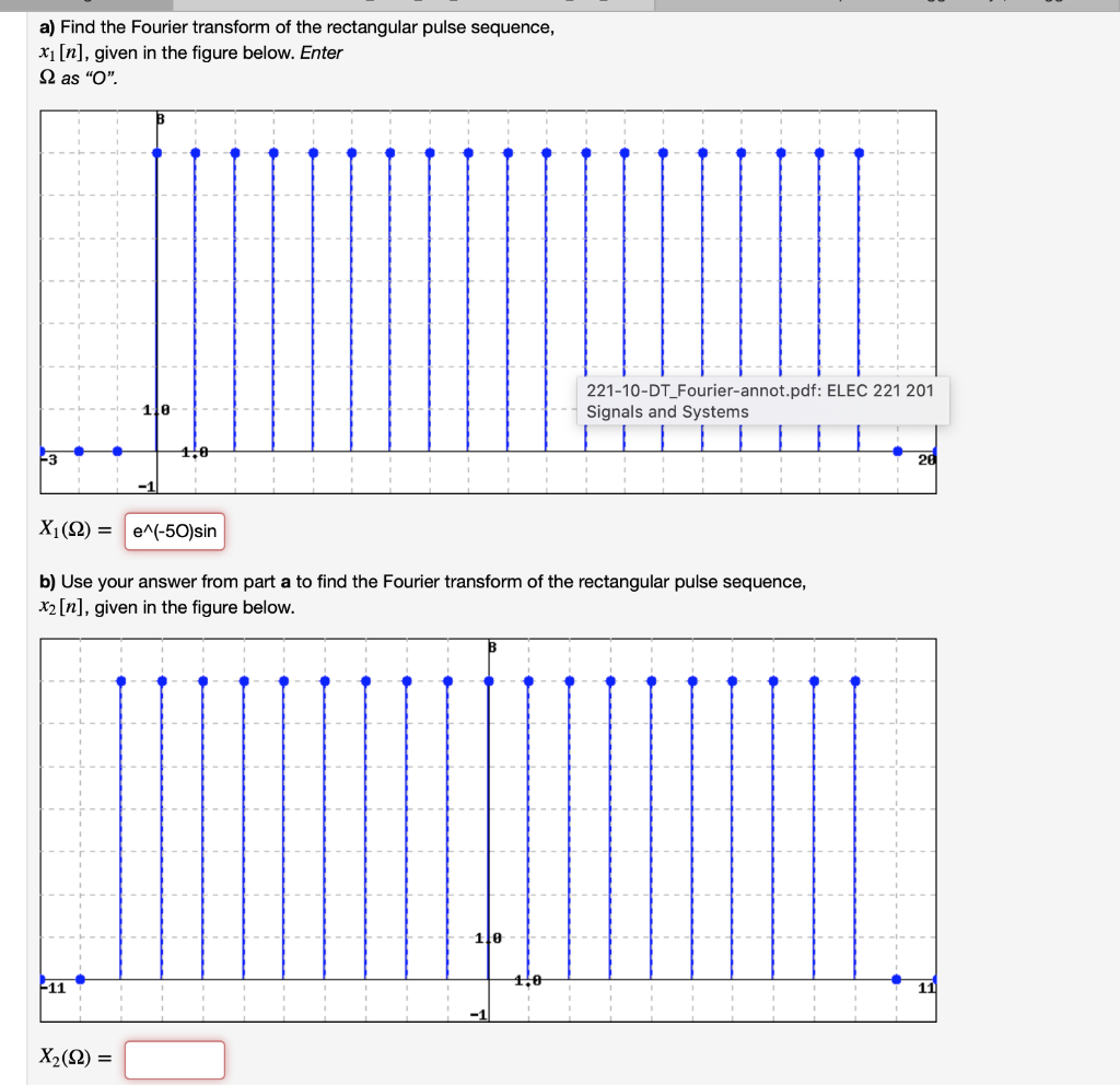Solved a) Find the Fourier transform of the rectangular | Chegg.com