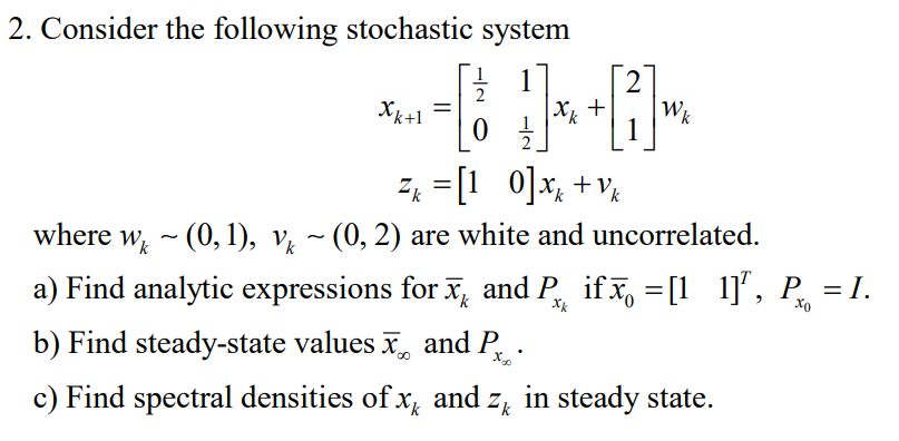 Solved Consider The Following Stochastic | Chegg.com