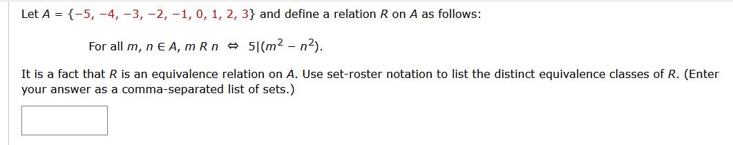 Solved Let A={−5,−4,−3,−2,−1,0,1,2,3} and define a relation | Chegg.com