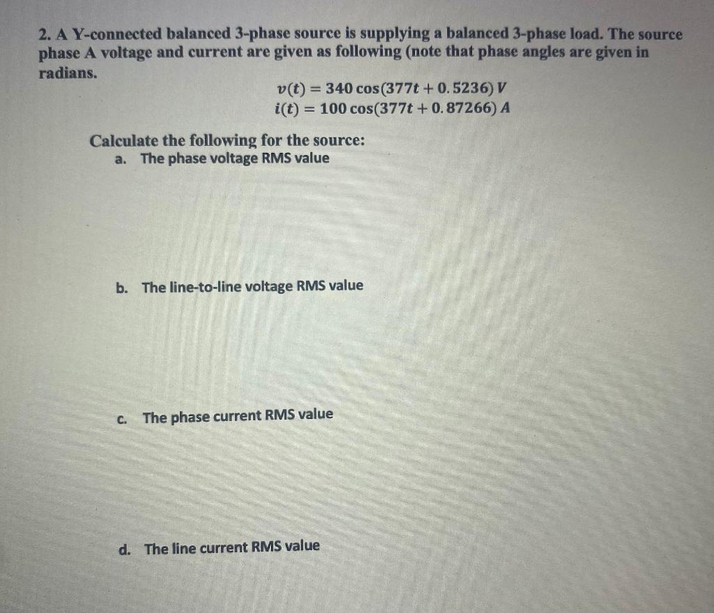 Solved 2. A Y-connected balanced 3-phase source is supplying | Chegg.com