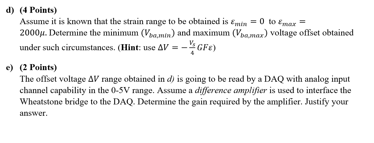 Solved Q6 Bonus A strain gauge with a gauge factor GF=2.14