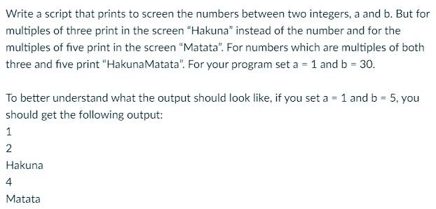 Solved Write a script that prints to screen the numbers | Chegg.com
