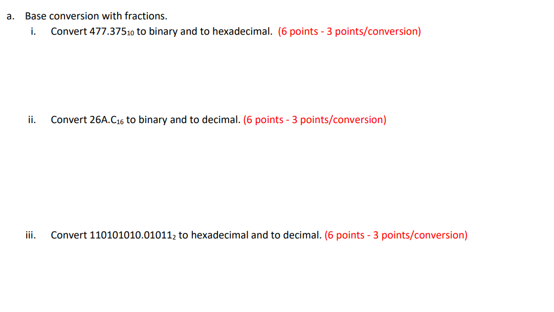 Solved a. Base conversion with fractions. i. Convert