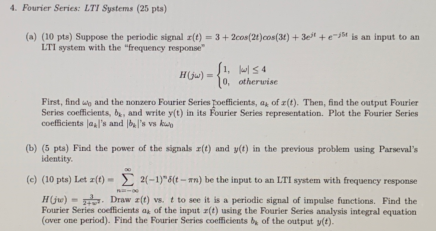 4 Fourier Series Lti Systems A Suppose The Per Chegg Com