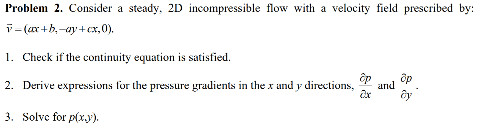 Solved Problem 2. Consider A Steady, 2D Incompressible Flow | Chegg.com