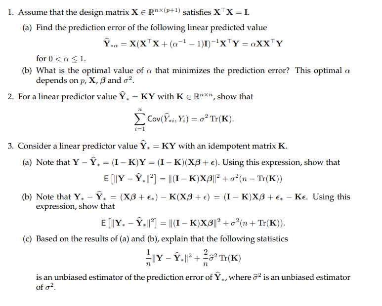 Solved 1. Assume that the design matrix X∈Rn×(p+1) satisfies | Chegg.com
