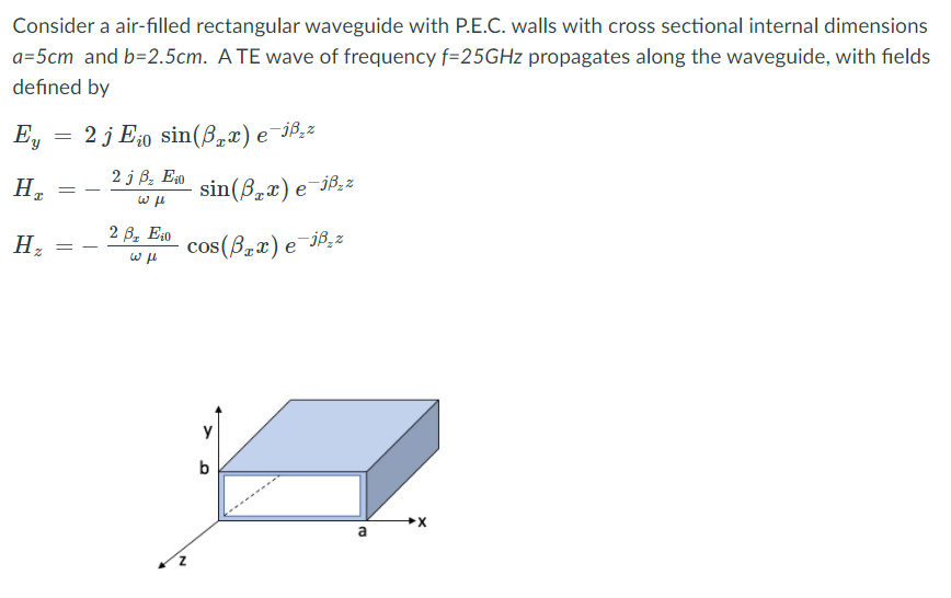 Solved Consider A Air Filled Rectangular Waveguide With