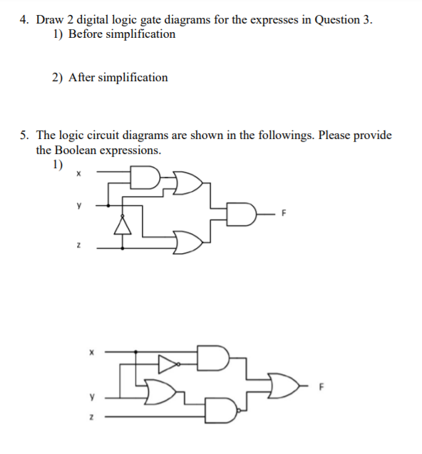 Solved 4. Draw 2 digital logic gate diagrams for the | Chegg.com