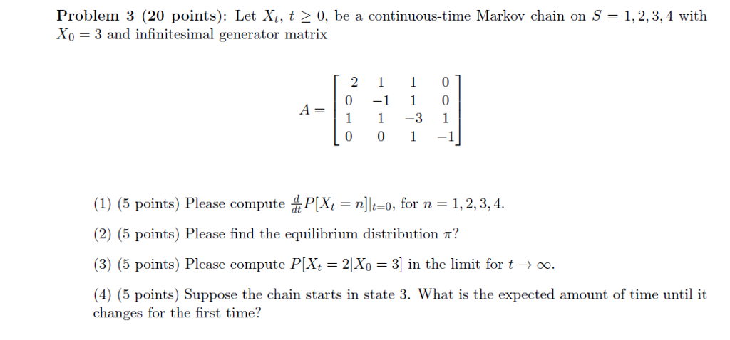 Problem 3 (20 points): Let Xt, t 2 0, be a | Chegg.com