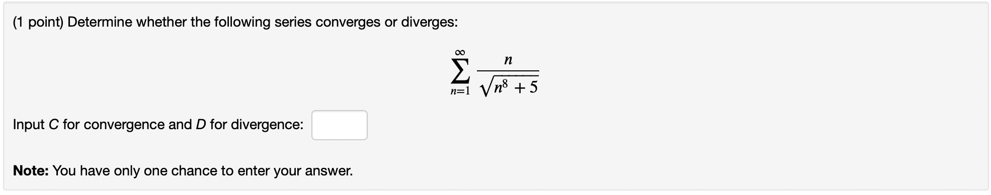 Solved (1 Point) Determine Whether The Following Series | Chegg.com