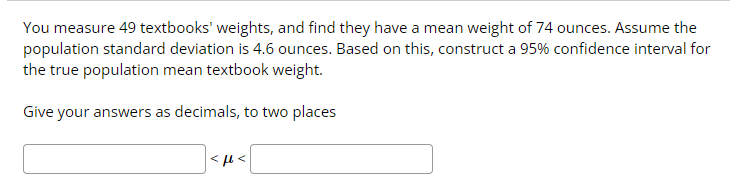 Solved You measure 37 turtles' weights, and find they have a | Chegg.com