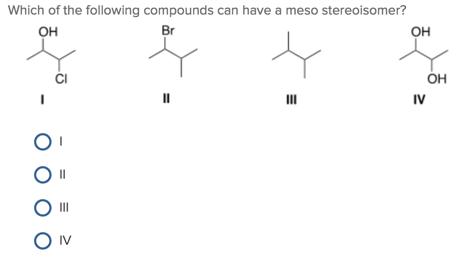 solved-which-of-the-following-compounds-can-have-a-meso-chegg