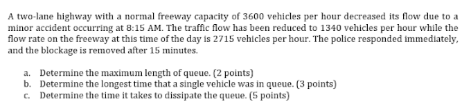 Solved A two-lane highway with a normal freeway capacity of | Chegg.com