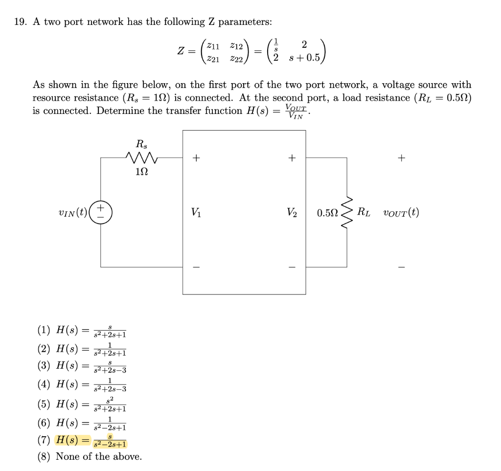 Solved 19. A Two Port Network Has The Following Z | Chegg.com