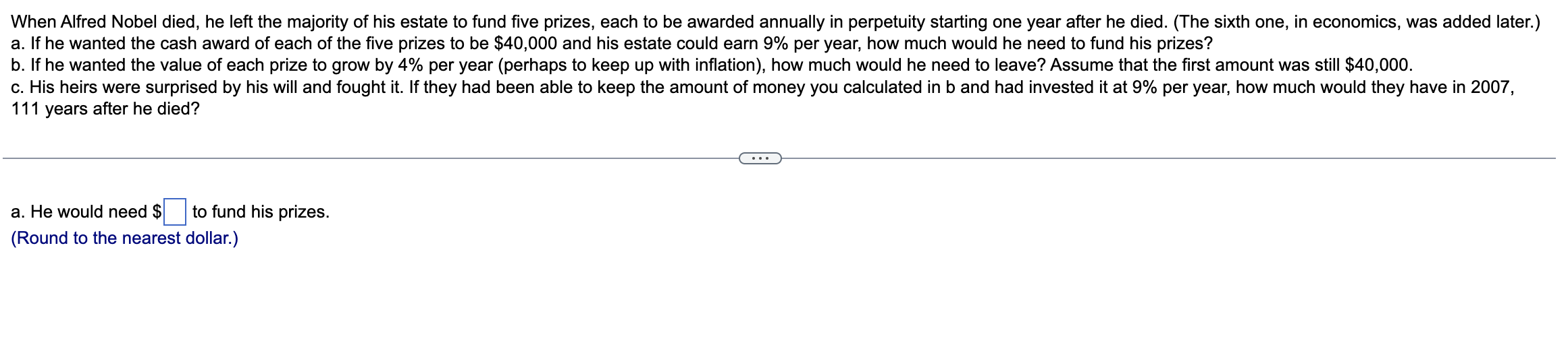 Solved When Alfred Nobel died, he left the majority of his | Chegg.com