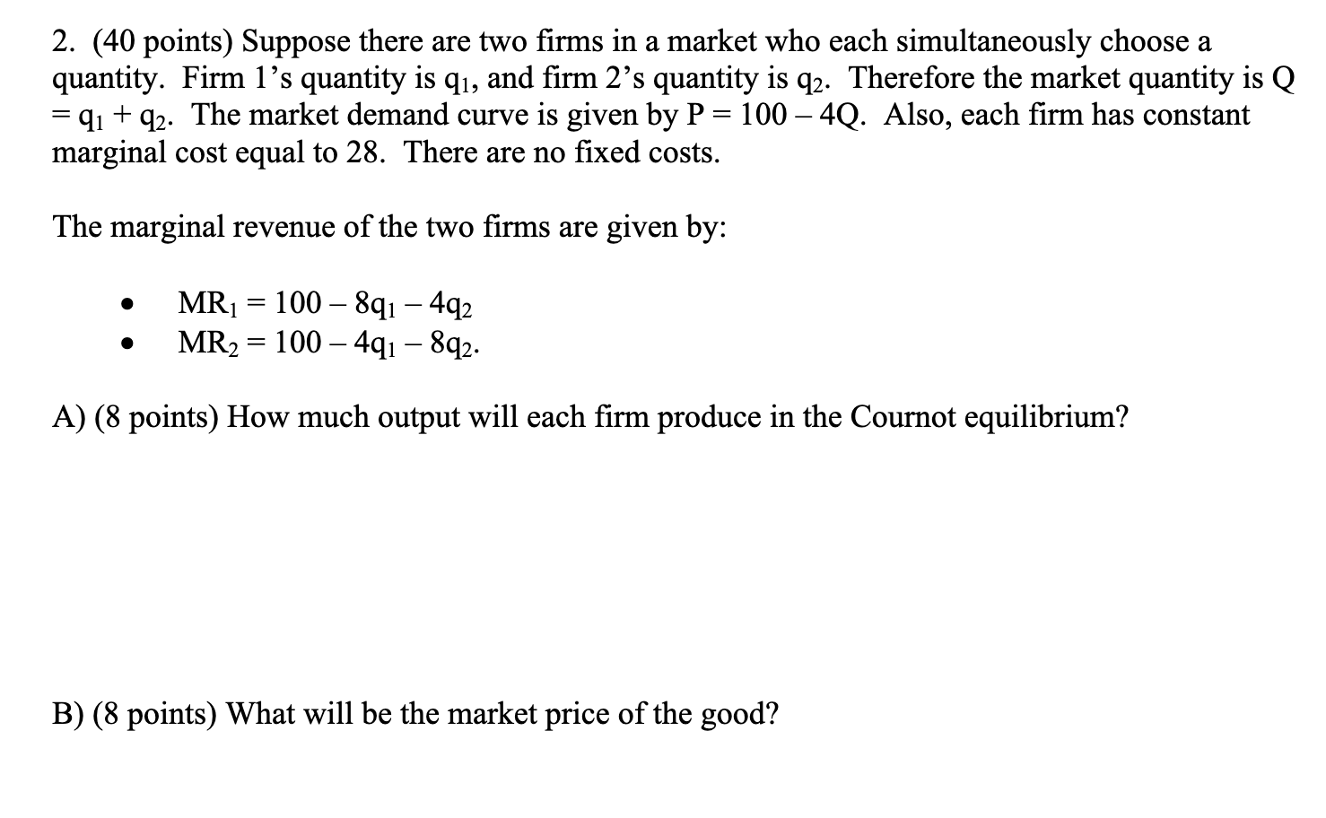 Solved 2. (40 Points) Suppose There Are Two Firms In A | Chegg.com