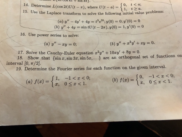 Solved 14. Determine L(cos 2t)U(t-n), where U(t-a) = (1, t | Chegg.com