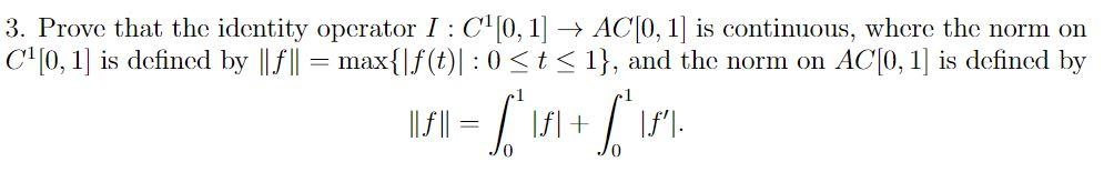 Solved Note that AC[0,1] denotes the space of | Chegg.com