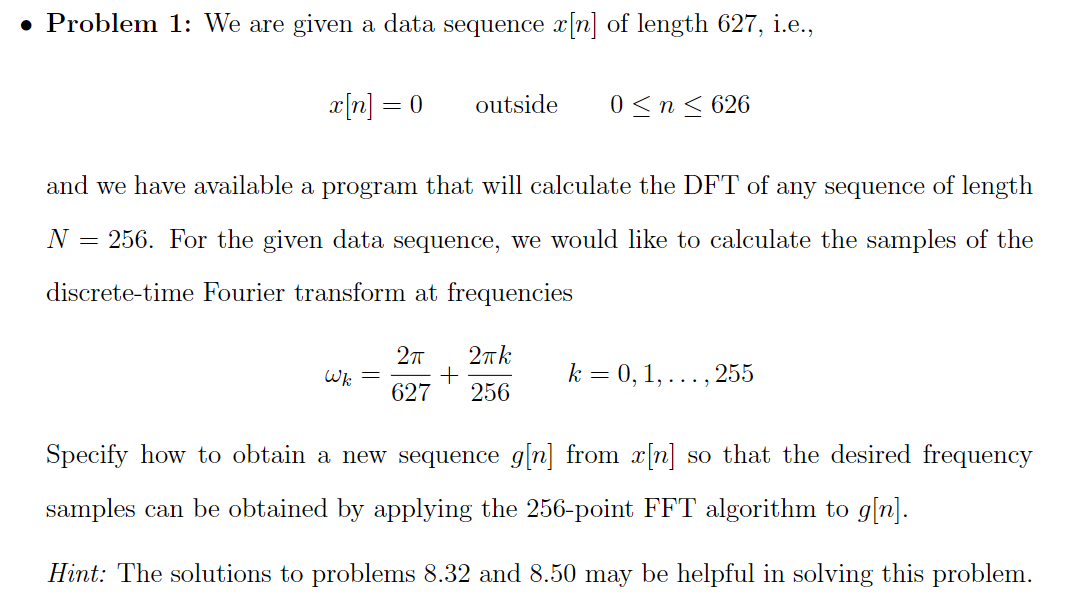 Solved • Problem 1: We are given a data sequence x[n] of | Chegg.com