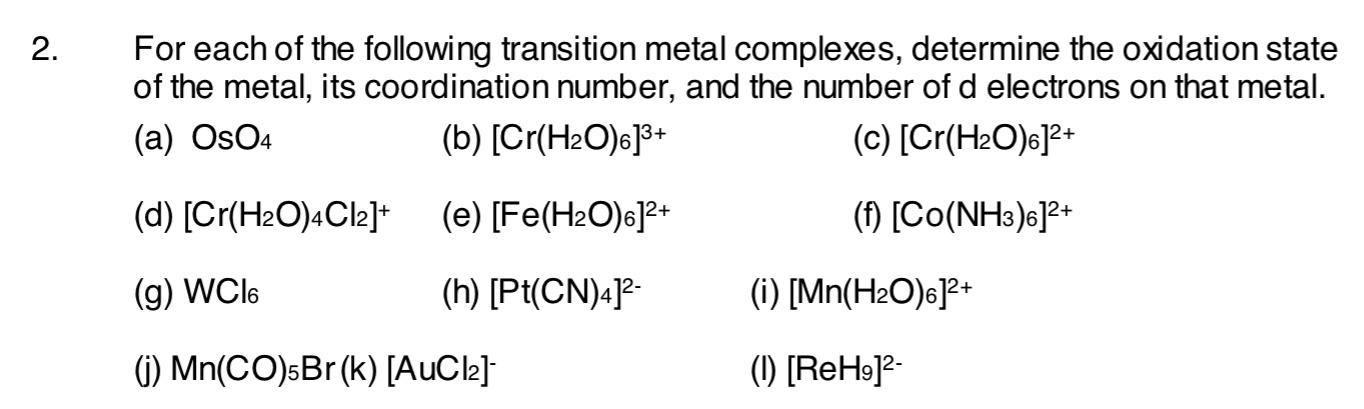 Solved 2. For each of the following transition metal | Chegg.com