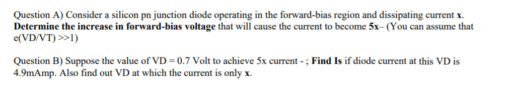 Solved Question A) Consider a silicon pn junction diode | Chegg.com