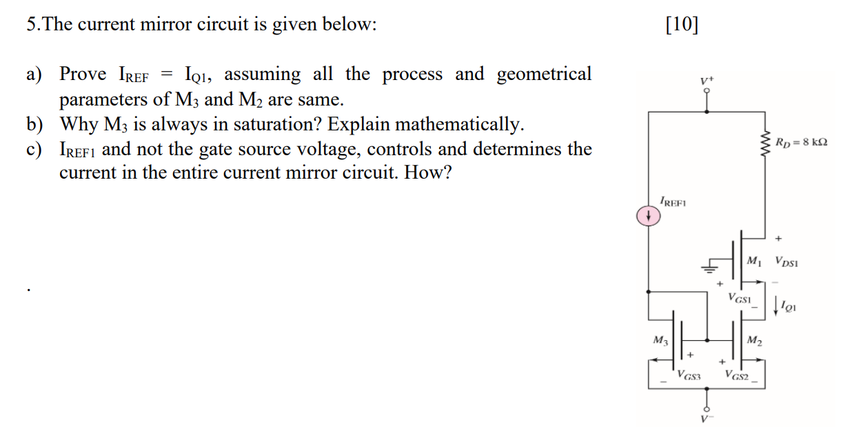 Solved 5.The current mirror circuit is given below: [10] a) | Chegg.com