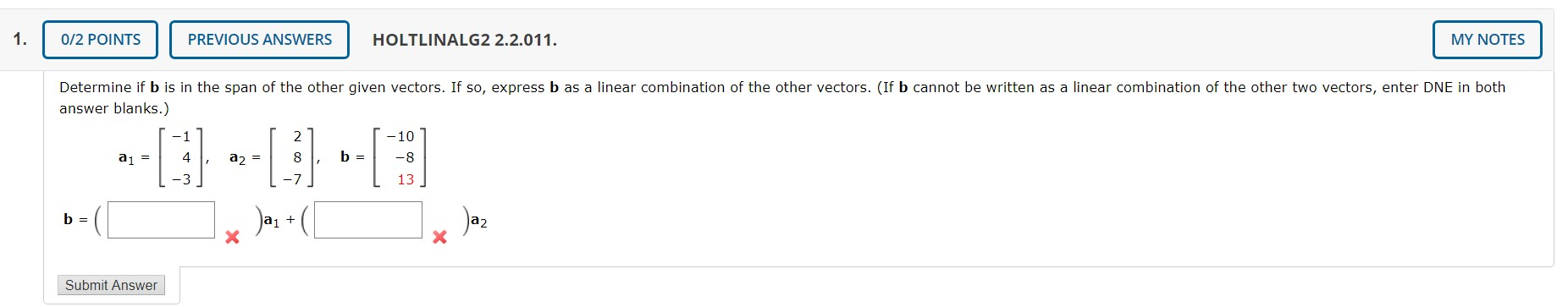 Solved Determine If B Is In The Span Of The Other Given | Chegg.com