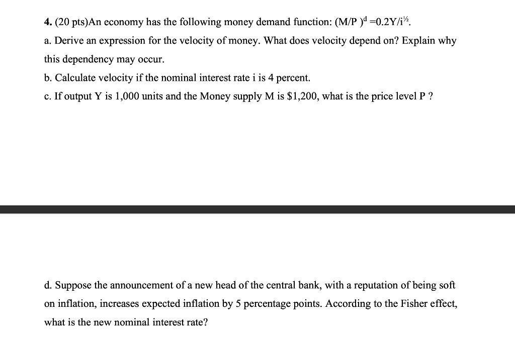 Solved 4. (20pts) An Economy Has The Following Money Demand | Chegg.com