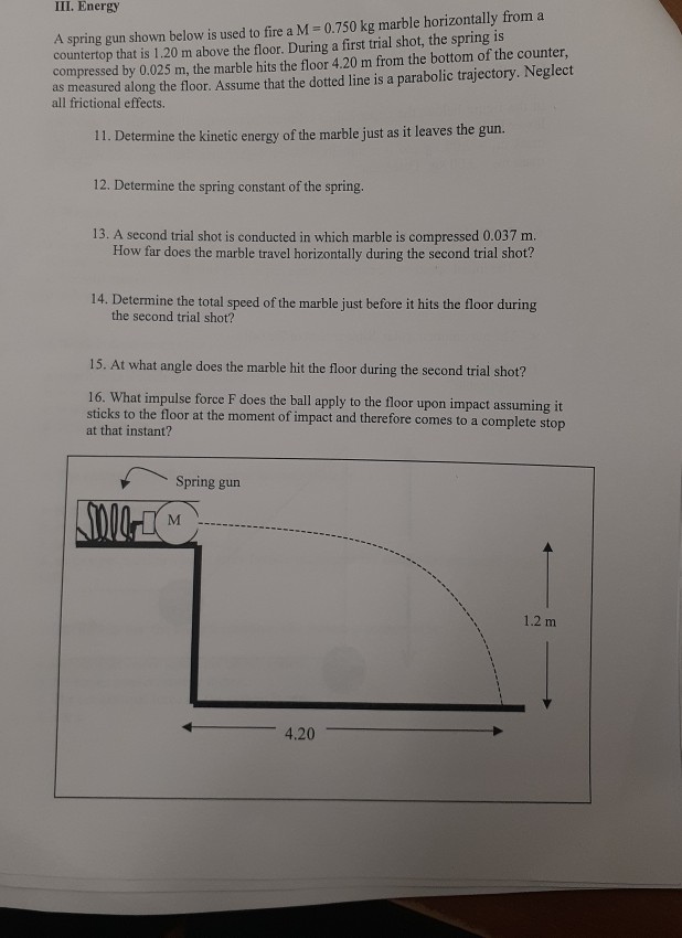 Solved Iii Energy A Spring Gun Shown Below Is Used To Fi