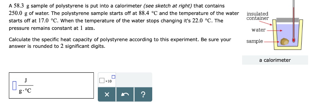 Solved A 58.3 g sample of polystyrene is put into a | Chegg.com