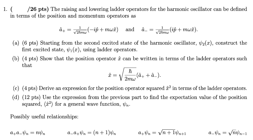 Solved ( /26pts) The raising and lowering ladder operators