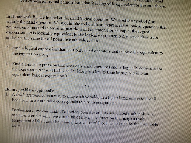 W Y ! I , State what that expression is and demonstrate that it is logically equivalent to the one above. In Homework #1, we