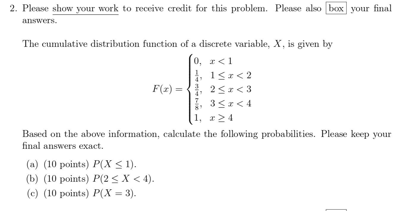Solved 2. Please show your work to receive credit for this | Chegg.com