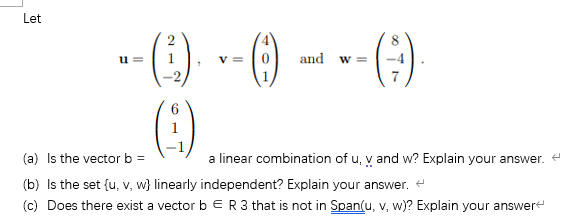 Solved Let 1 = --(i). -- () -- © (a) Is The Vector B A | Chegg.com