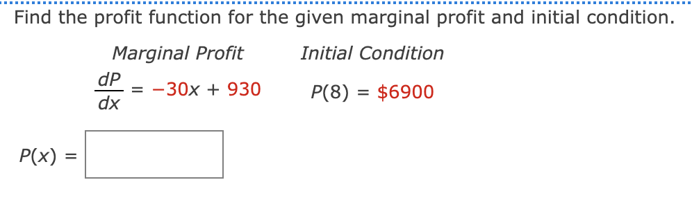 Solved Find the profit function for the given marginal | Chegg.com