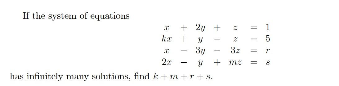 Solved If the system of equations х 2 = 1 + 2y + kx + Y Зу Z | Chegg.com