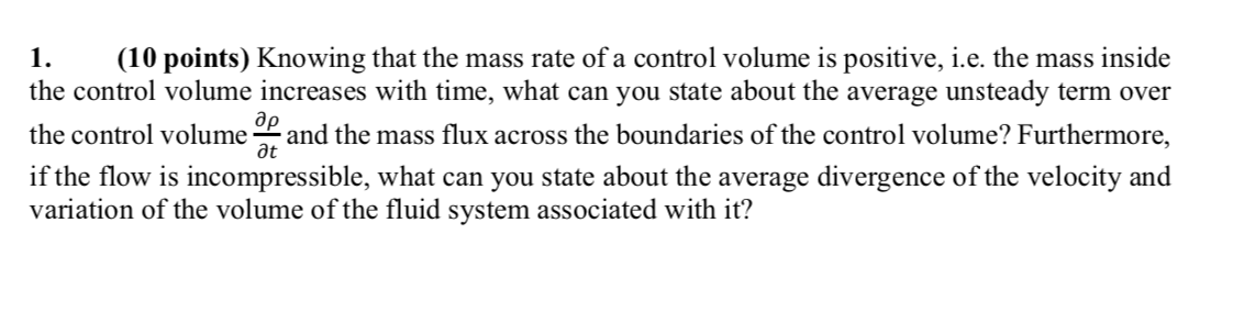 Solved 1. (10 points) Knowing that the mass rate of a | Chegg.com