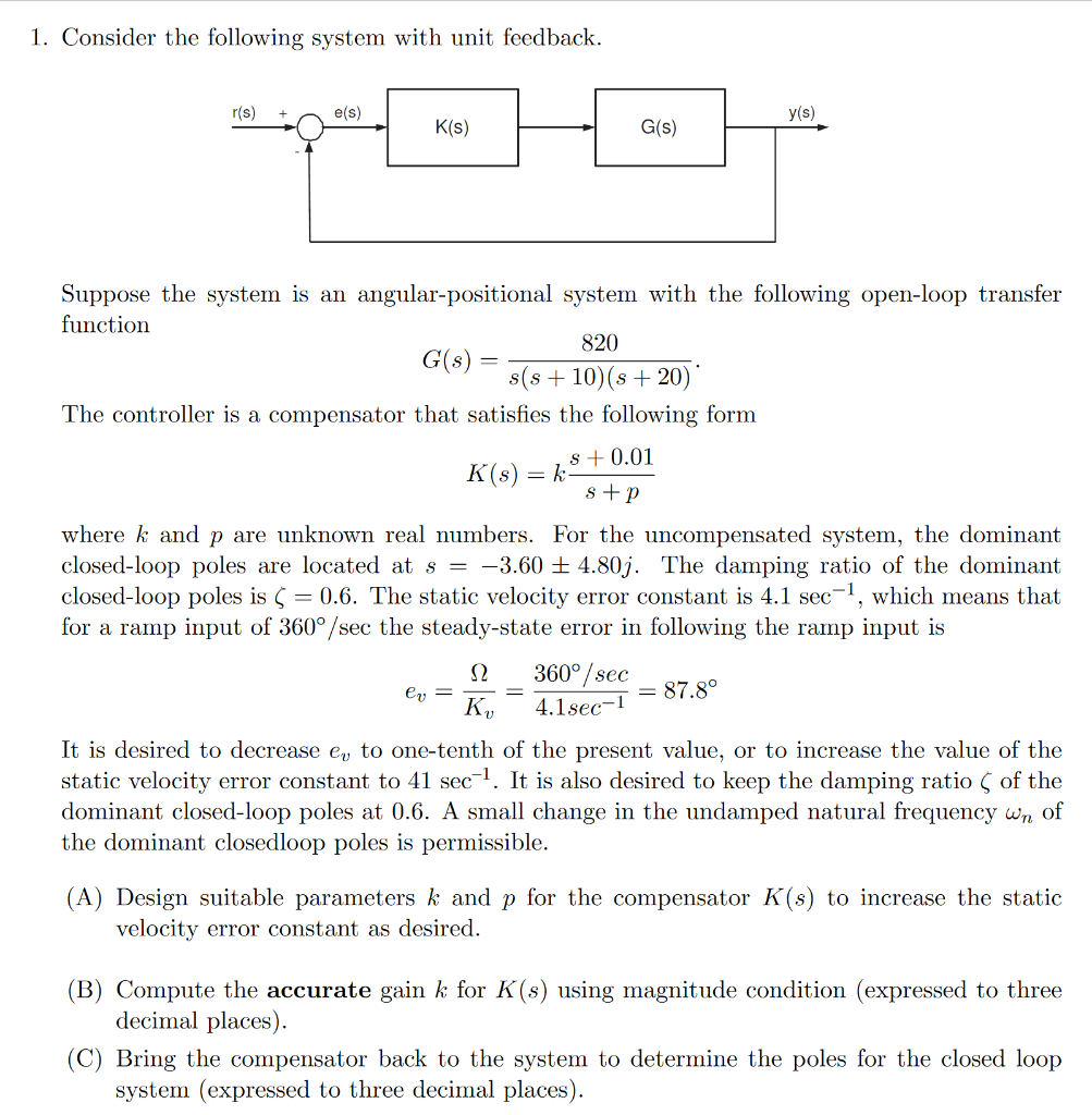 Solved 1. Consider The Following System With Unit Feedback. | Chegg.com