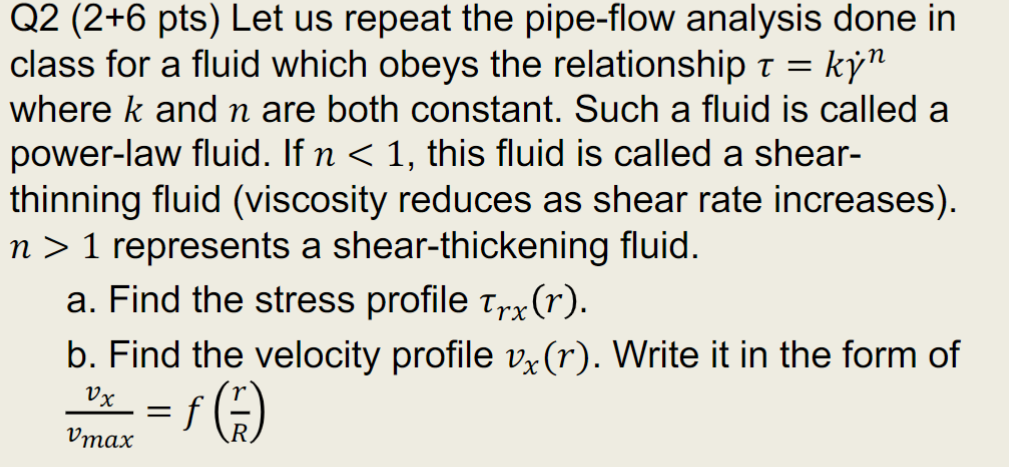 Solved Q2 (2+6 pts) Let us repeat the pipe-flow analysis | Chegg.com