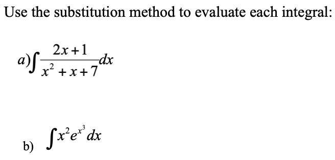 Solved Use The Substitution Method To Evaluate Each