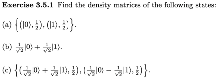 Solved Exercise 3.5.1 Find the density matrices of the | Chegg.com