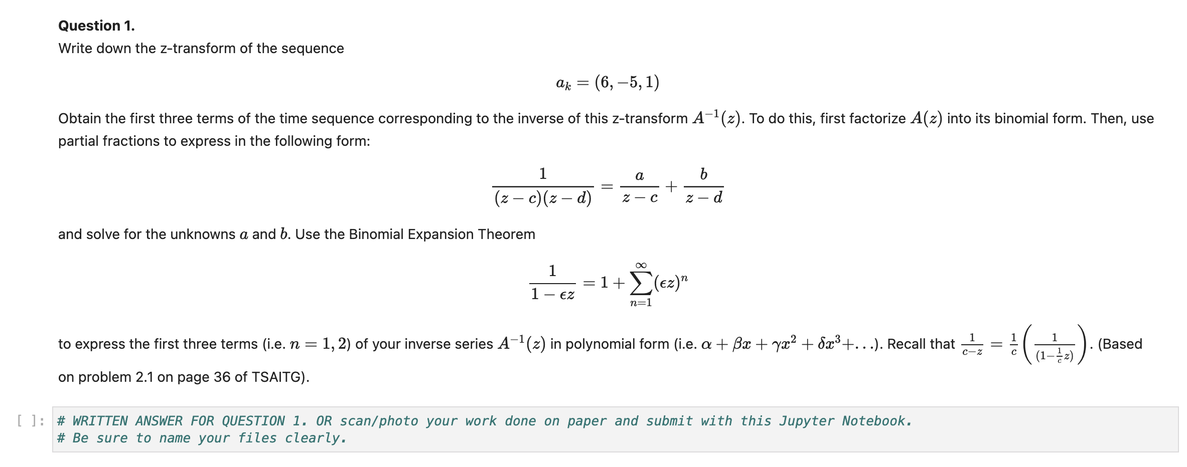 Solved Question 1. Write Down The Z-transform Of The | Chegg.com