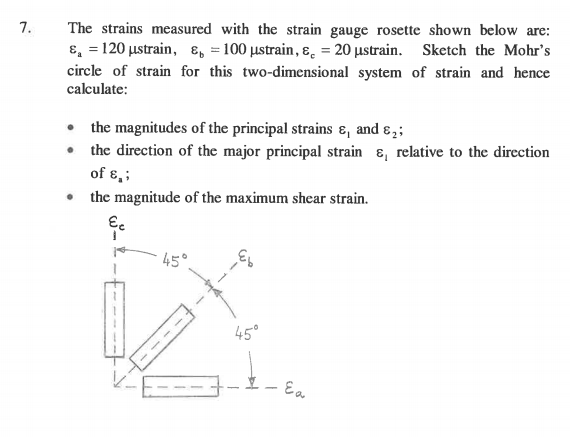 Solved 7. The strains measured with the strain gauge rosette | Chegg.com