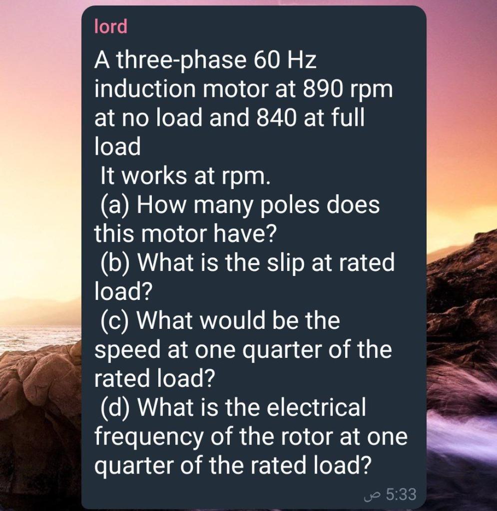 Solved lord A three-phase 60 Hz induction motor at 890 rpm | Chegg.com