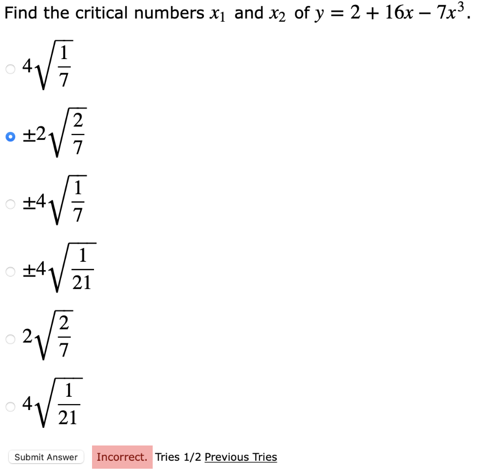 solved-nd-the-critical-numbers-x1-and-x2-of-y-2-16x-7x3-471-chegg