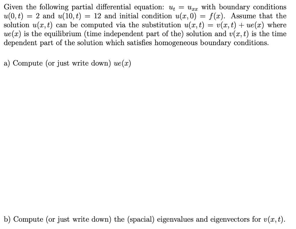 Solved Given the following partial differential equation: Ut | Chegg.com