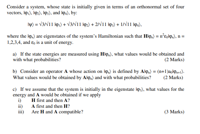 Solved Consider a system, whose state is initially given in | Chegg.com