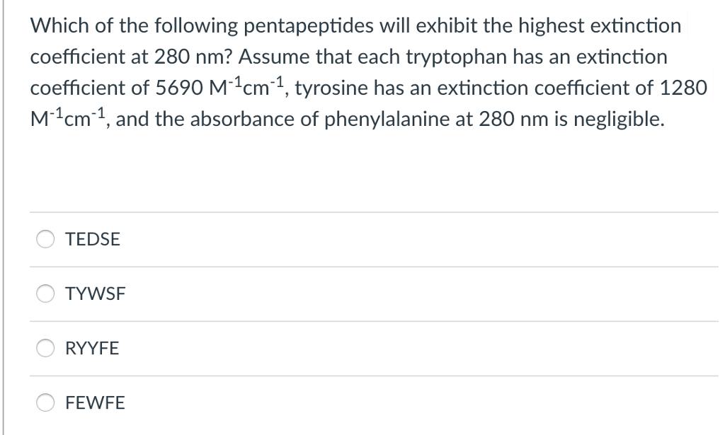 Solved Which of the following pentapeptides will exhibit the