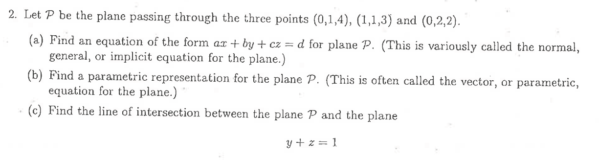 Solved 2. Let P be the plane passing through the three | Chegg.com